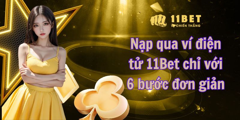 Nạp qua ví điện tử 11Bet