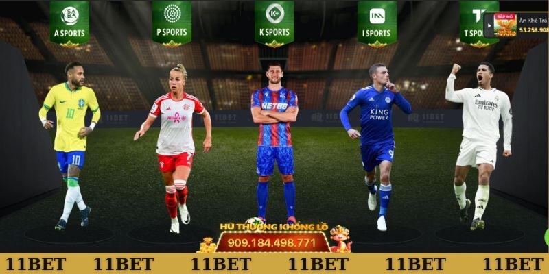 Xem trực tiếp bóng đá tại 11Bet miễn phí